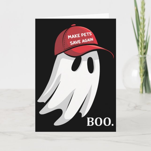 Trump Halloween Ghost Boo Make Pets Save Again Bir Card (Front)