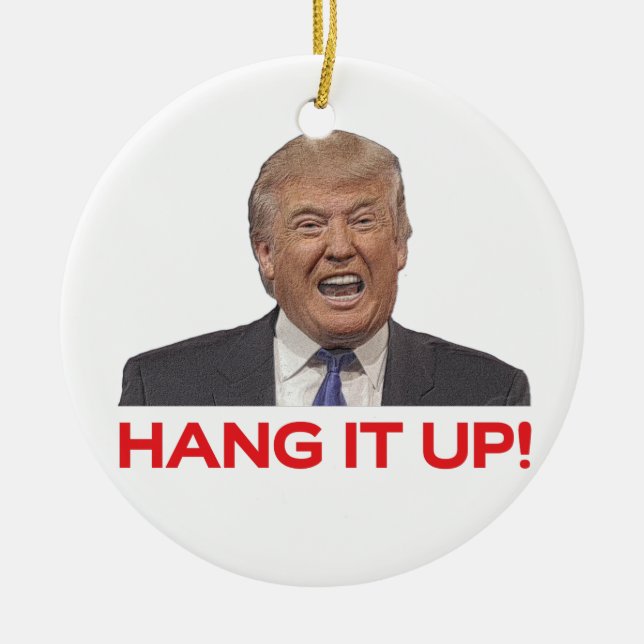 Trump, Hang it up! Ceramic Tree Decoration (Front)