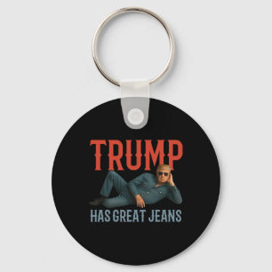 Trump Has Great Jeans Funny Political Meme  Key Ring