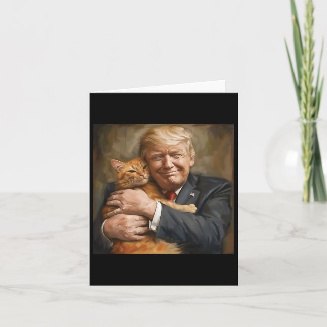Trump Hugging An Orange Cat 2024  Card (Front)