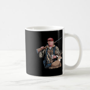 Trump Hunting Deer (front And Back) Make Hunting G Coffee Mug
