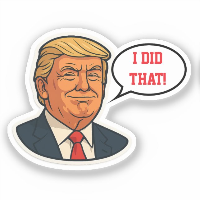 Trump "I did that!" (Front)
