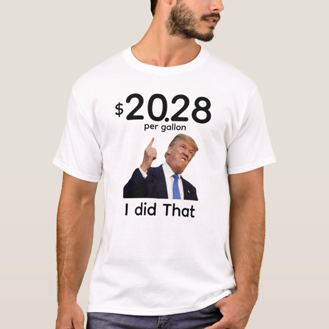 Trump I Did That Shirt (Front)