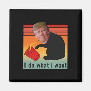 Trump I Do What I Want Funny Economy Stocks Politi Magnet