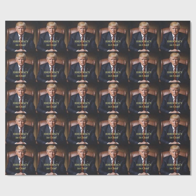 Trump Idiocracy in Chief Wrapping Paper (Flat)