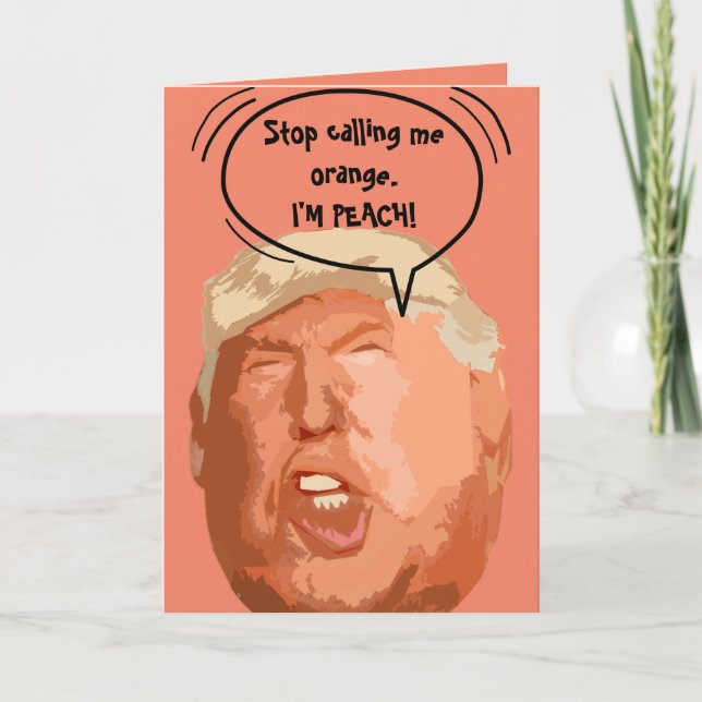 Trump I'm-Peach Funny Card (Front)