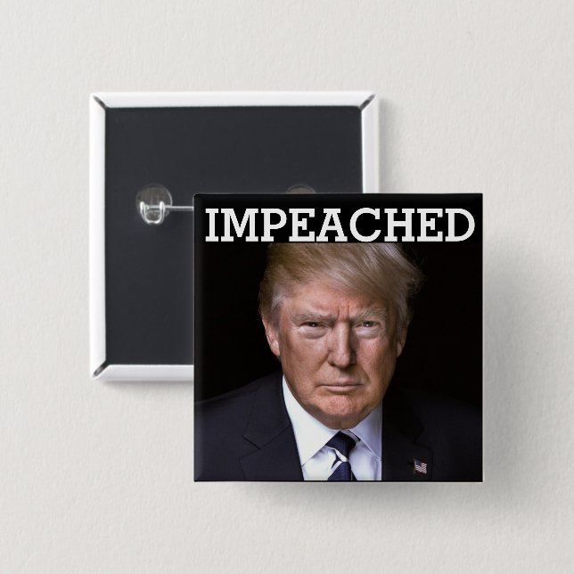 Trump Impeached Button (Front & Back)