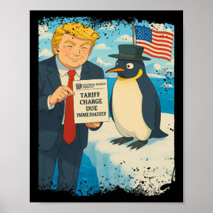 Trump Imposes Tariff Penguin Anime Politics Meme D Poster