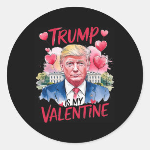 Trump In My Valentine Funny Valentine's Day Daddy' Classic Round Sticker