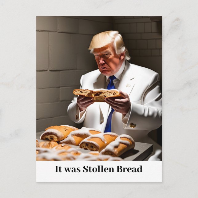 Trump in Prison Stollen Bread Funny  Postcard (Front)