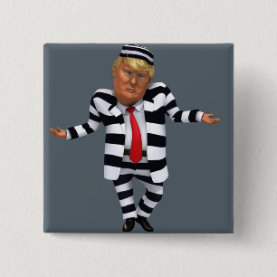Trump in Prison Wear 15 Cm Square Badge