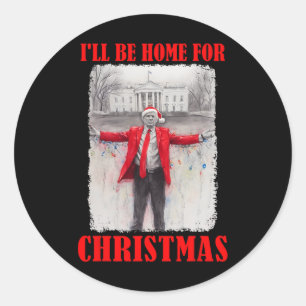 Trump In Santa Hat I'll Be Home For Christmas Funn Classic Round Sticker