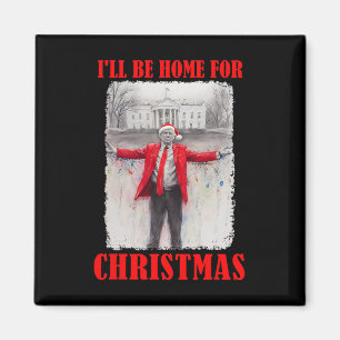 Trump In Santa Hat I'll Be Home For Christmas Funn Magnet