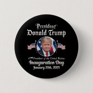 Trump Inauguration Day 2025 47th USA President 6 Cm Round Badge