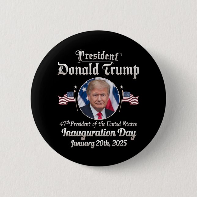 Trump Inauguration Day 2025 47th USA President 6 Cm Round Badge (Front)