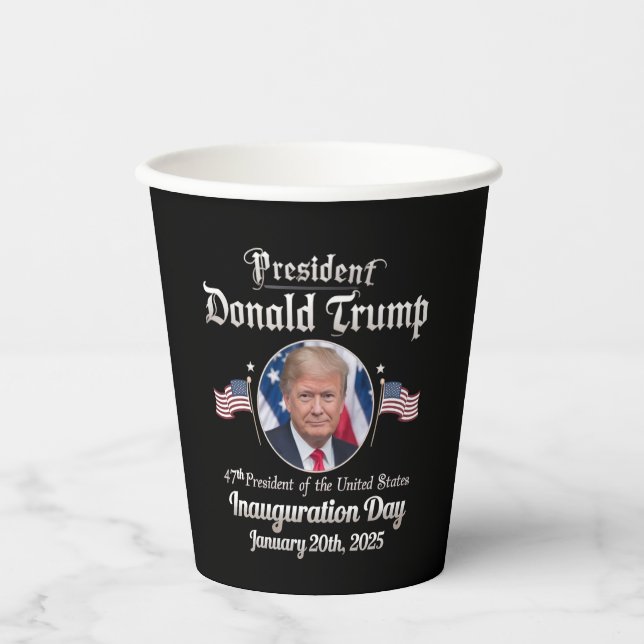 Trump Inauguration Day 2025 47th USA President Paper Cups (Front)