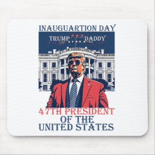 Trump Inauguration Day 2025 47th Usa President Whi Mouse Pad