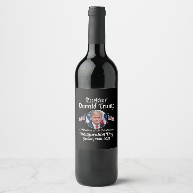 Trump Inauguration Day 2025 47th USA President Wine Label (Front)