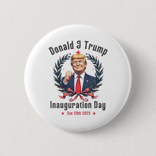 Trump Inauguration Day 2025 Donald J Trump 47th Vi 6 Cm Round Badge