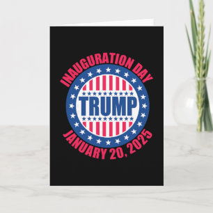 Trump Inauguration Day 2025 Usa Patriotic January  Card