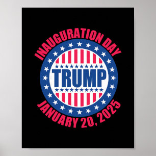 Trump Inauguration Day 2025 Usa Patriotic January  Poster