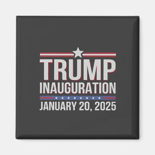 Trump inauguration Day January 2025 President  Magnet