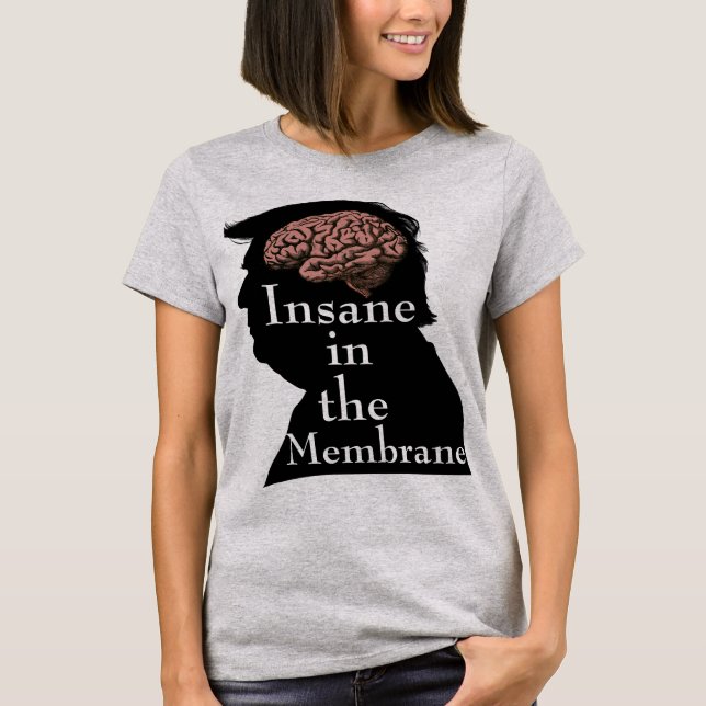 Trump/Insane T-Shirt (Front)