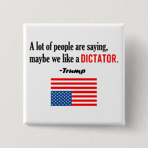 Trump Is A Dictator America In Distress 15 Cm Square Badge