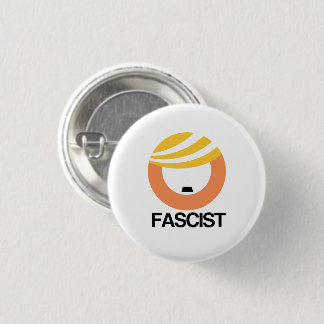 Trump is a Fascist 3 Cm Round Badge