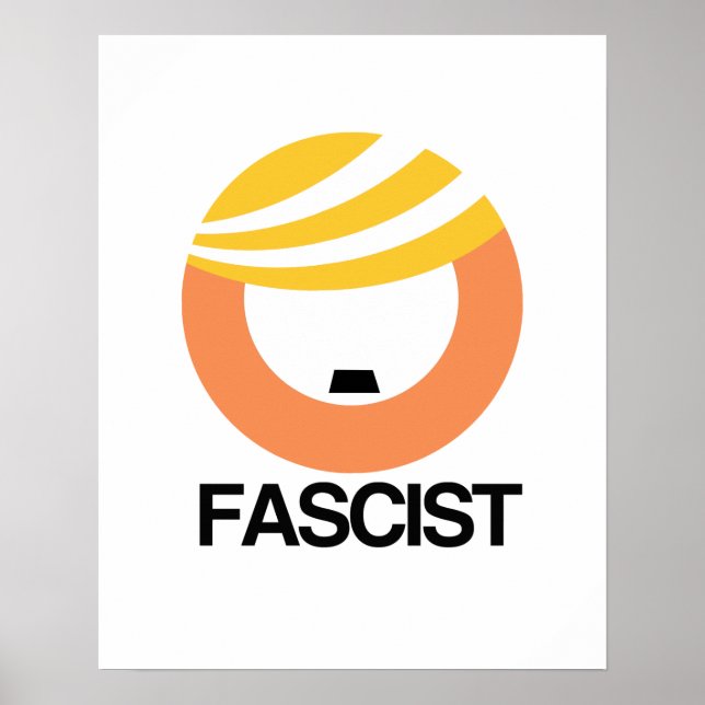 Trump is a Fascist Poster (Front)