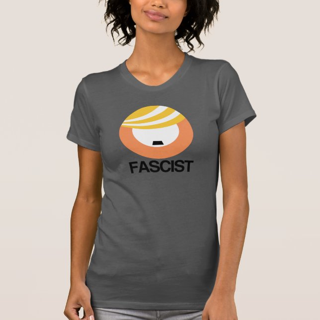 Trump is a Fascist T-Shirt (Front)