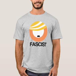 Trump is a Fascist T-Shirt