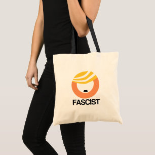 Trump is a Fascist Tote Bag
