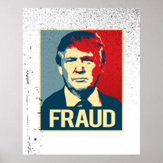 Trump is a Fraud -.png Poster