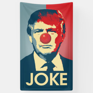 Trump is a Joke - Anti-Trump Propaganda Banner