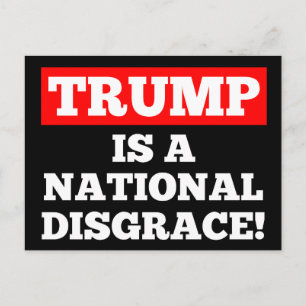 Trump is a National Disgrace Black Postcard