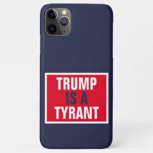 Trump is a Tyrant GOP Politics Case-Mate iPhone Case