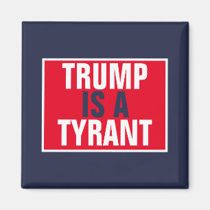 Trump is a Tyrant GOP Politics Magnet