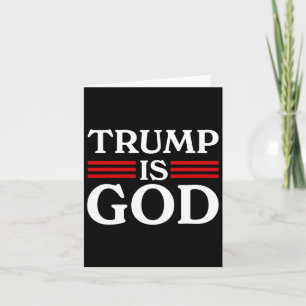 Trump Is God Funny Trump Is God 2 Card