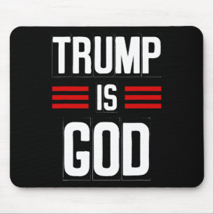 Trump Is God Funny Trump Is God 2 Mouse Pad