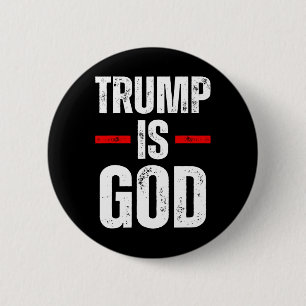 Trump Is God Funny Trump Is God  6 Cm Round Badge