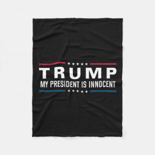 Trump Is Innocent Take America Back Again 2024  Fleece Blanket