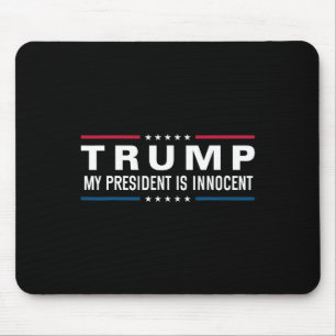 Trump Is Innocent Take America Back Again 2024  Mouse Pad