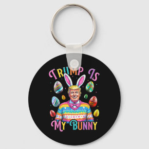 Trump Is My Bunny Spring Hunt Eggs Make Easter Gre Key Ring