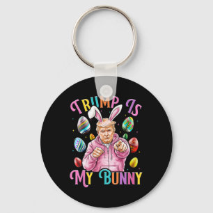 Trump Is My Bunny Spring Hunt Eggs Make Easter Gre Key Ring