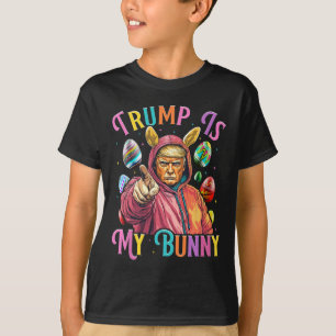 Trump Is My Bunny Spring Hunt Eggs Make Easter Gre T-Shirt