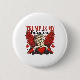 Trump Is My Valentine 6 Cm Round Badge