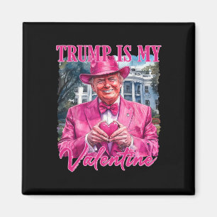 Trump Is My Valentine Heart Funny Pink Trump Valen Magnet