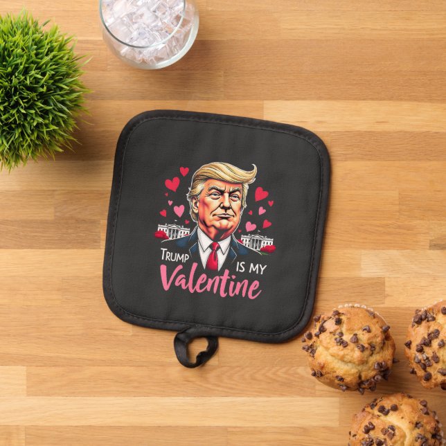 Trump is My Valentine Inauguration Day President   Pot Holder (Top Down)