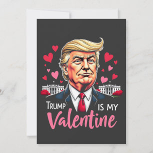 Trump is My Valentine Inauguration Day President   Save The Date